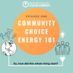 podcast promo for episode one, community choice energy 101